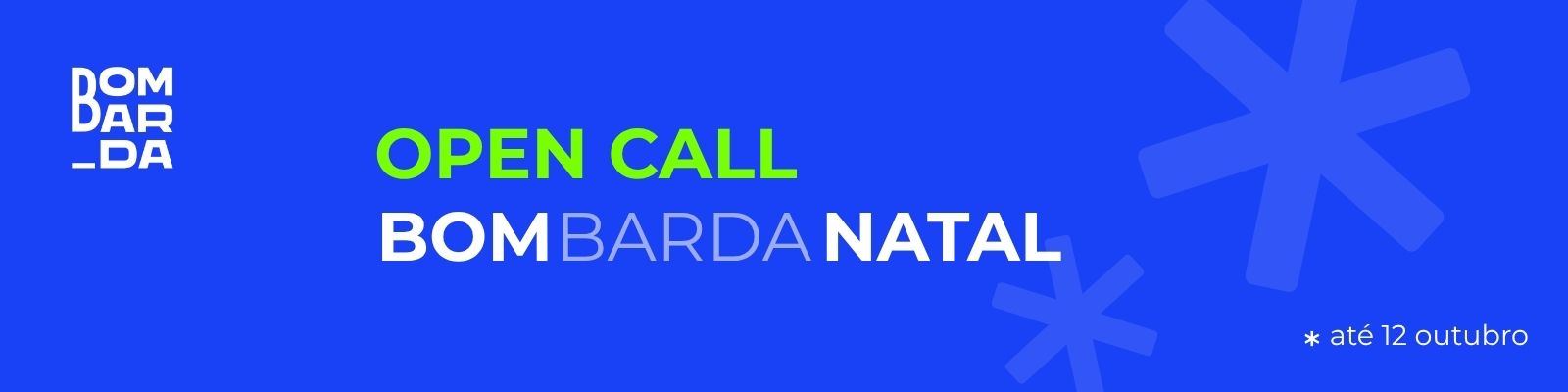 Open Call Propostas Propgramação Bom(barda) Natal 2026