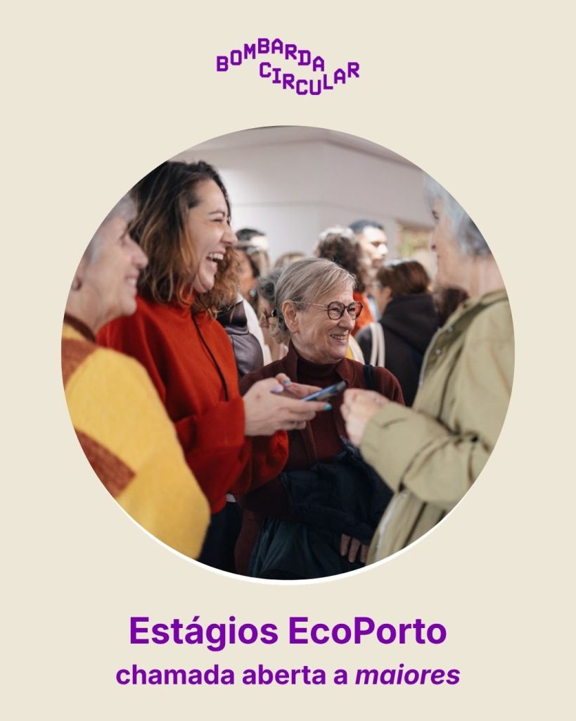 Estágio Eco Porto - Bombarda Circular